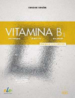 Vitamina B1. Arbeitsbuch mit Code de Celia Díaz