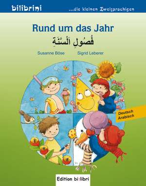 Rund um das Jahr. Max fährt mit. Kinderbuch Deutsch-Arabisch de Susanne Böse