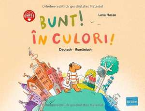 Bunt! Deutsch-Rumänisch de Lena Hesse