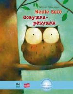 Heule Eule (Deutsch-Russisch) de Paul Friester