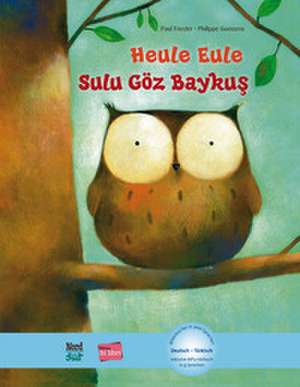 Heule Eule (Deutsch-Türkisch) de Paul Friester