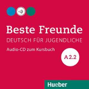 Beste Freunde A2/2. Audio-CD zum Kursbuch de Manuela Georgiakaki