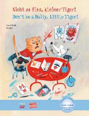 Nicht so fies, kleiner Tiger! Deutsch-Englisch de Carol Roth