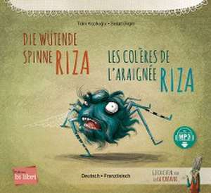 Die wütende Spinne Riza. Deutsch-Französisch de Tülin Kozikoglu