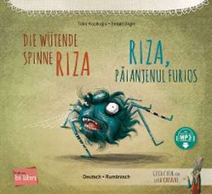 Die wütende Spinne Riza. Deutsch-Rumänisch de Tülin Kozikoglu