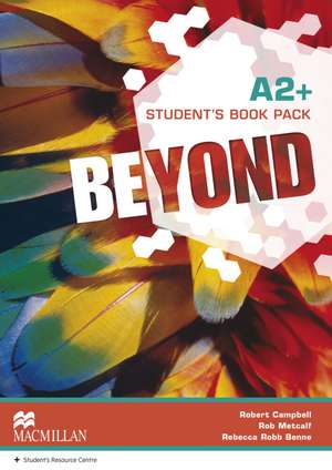 Beyond A2+. Student's Book de Robert Campbell