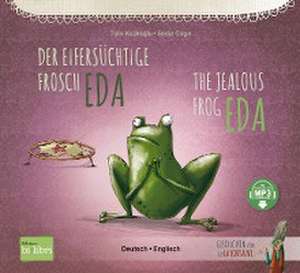 Der eifersüchtige Frosch Eda. Deutsch-Englisch de Tülin Kozikoglu