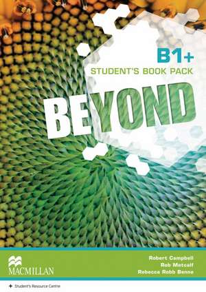 Beyond B1+. Student's Book + Online Resource Centre de Robert Campbell