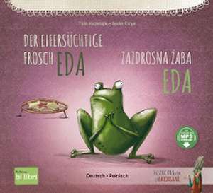 Der eifersüchtige Frosch Eda. Deutsch-Polnisch de Tülin Kozikoglu