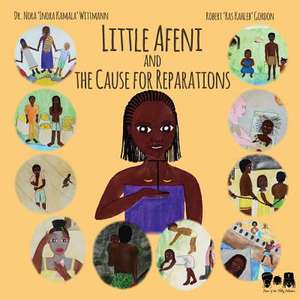 Little Afeni and the Cause for Reparations de Nora 'Inora Kamala' Wittmann