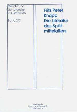 Geschichte der Literatur in Österreich 2/2 de Fritz Peter Knapp