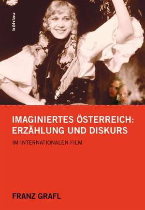 Imaginiertes Österreich de Franz Grafl