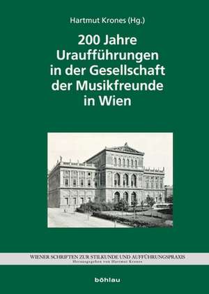 200 Jahre Uraufführungen in der Gesellschaft der Musik