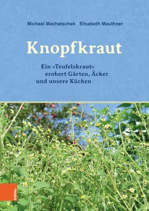 Das Knopfkraut de Michael Machatschek