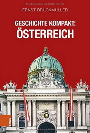 Geschichte kompakt: Österreich de Ernst Bruckmüller