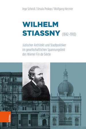 Wilhelm Stiassny (1842-1910) de Inge Scheidl