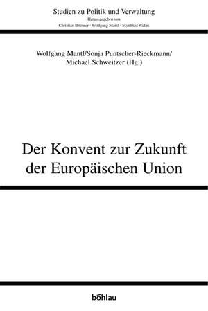 Der Konvent zur Zukunft der Europäischen Union de Wolfgang Mantl