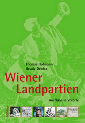 Wiener Landpartien de Thomas Hofmann