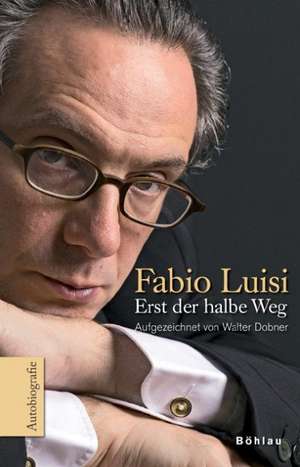 Erst der halbe Weg de Fabio Luisi