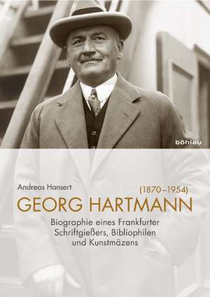 Georg Hartmann (1870-1954) de Andreas Hansert