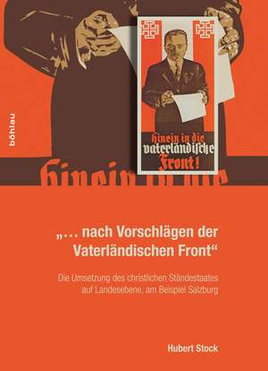 "... nach Vorschlägen der Vaterländischen Front" de Hubert Stock