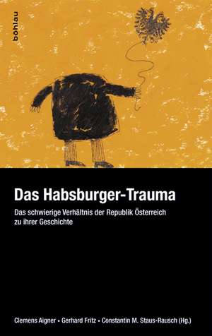 Das Habsburger-Trauma de Clemens Aigner