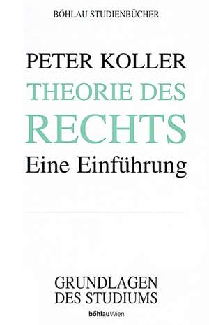 Theorie des Rechts de Peter Koller