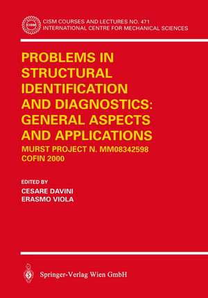 Problems in Structural Identification and Diagnostics: General Aspects and Applications: MURST Project n. MM08342598 — COFIN 2000 de Cesare Davini