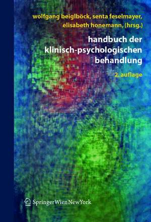 Handbuch der klinisch-psychologischen Behandlung de Wolfgang Beiglböck