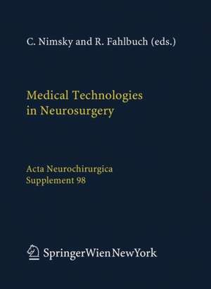 Medical Technologies in Neurosurgery de Christopher Nimsky