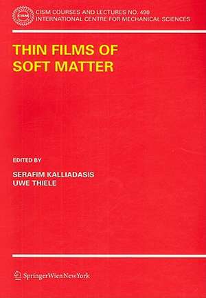 Thin Films of Soft Matter de S. Kalliadasis