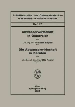 Abwasserwirtschaft in Österreich. Die Abwasserwirtschaft in Kärnten de Reinhard Liepolt