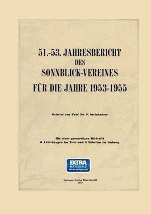 51.–53. Jahresbericht des Sonnblick-Vereines für die Jahre 1953–1955 de Ferdinand Steinhauser