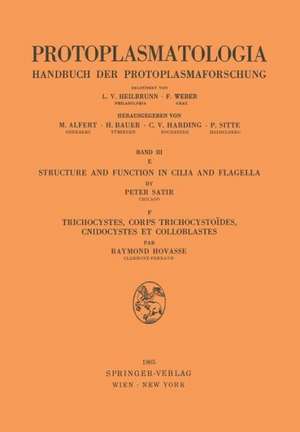 Structure and Function in Cilia and Flagella / Trichocystes, Corps Trichocystoïdes, Cnidocystes et Colloblastes de Peter Satir