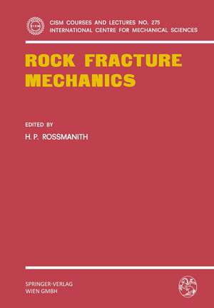 Rock Fracture Mechanics de H. P. Rossmanith