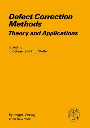 Defect Correction Methods: Theory and Applications de K. Böhmer