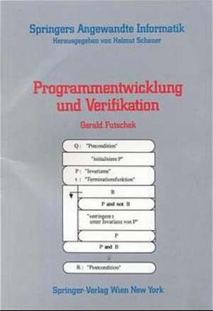 Programmentwicklung und Verifikation de Gerald Futschek