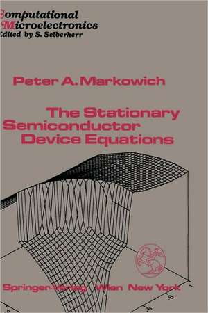 The Stationary Semiconductor Device Equations de P.A. Markowich