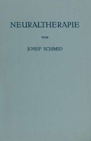 Neuraltherapie de Josef Schmid