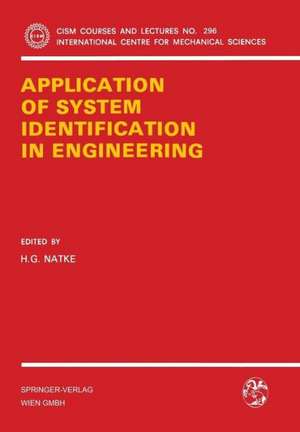 Application of System Identification in Engineering de H.G. Natke