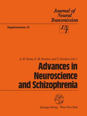 Advances in Neuroscience and Schizophrenia de A. H. Tuma