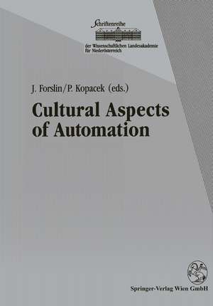 Cultural Aspects of Automation: Proceedings of the 1st IFAC Workshop on Cultural Aspects of Automation, October 1991, Krems, Austria de J. Forslin