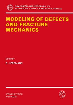 Modeling of Defects and Fracture Mechanics de G. Herrmann