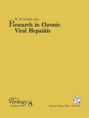 Research in Chronic Viral Hepatitis de W.H. Gerlich