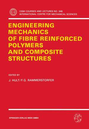 Engineering Mechanics of Fibre Reinforced Polymers and Composite Structures de J. Hult