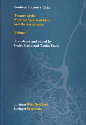 Texture of the Nervous System of Man and the Vertebrates: Volume I de P. Pasik