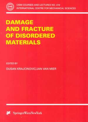 Damage and Fracture of Disordered Materials de Dusan Krajcinovic