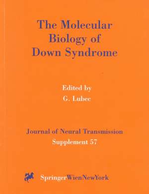 The Molecular Biology of Down Syndrome de G. Lubec