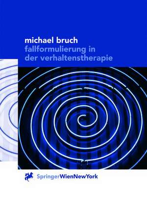 Fallformulierung in der Verhaltenstherapie de G. Gerstner