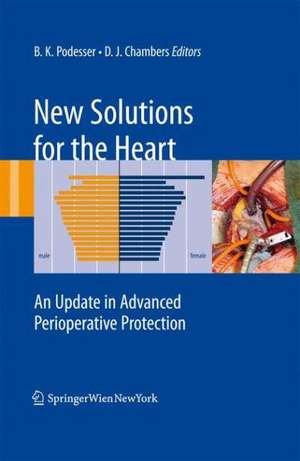 New Solutions for the Heart: An Update in Advanced Perioperative Protection de Bruno K. Podesser